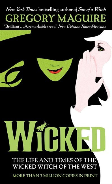 "Wicked: The Life And Times Of The Wicked Witch Of The West" by Gregory Maguire (New Paperback)