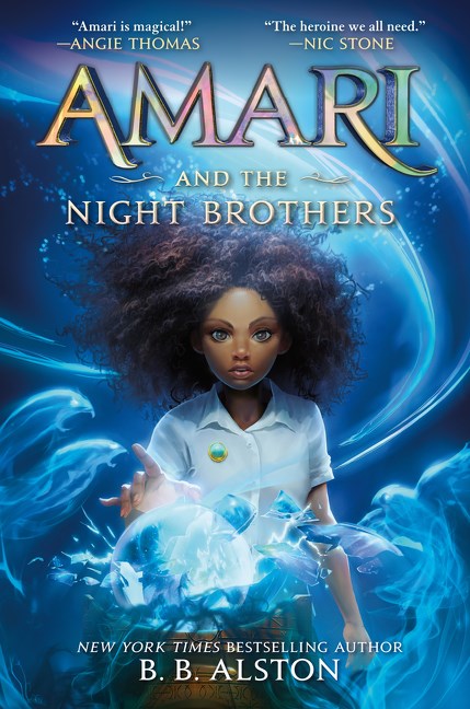 "Amari And The Night Brothers" by B.B. Alston (New Paperback)