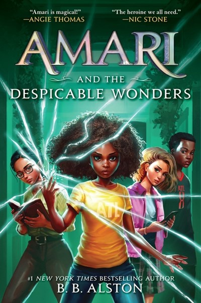 "Amari And The Despicable Wonders" by B.B. Alston (New Hardcover)