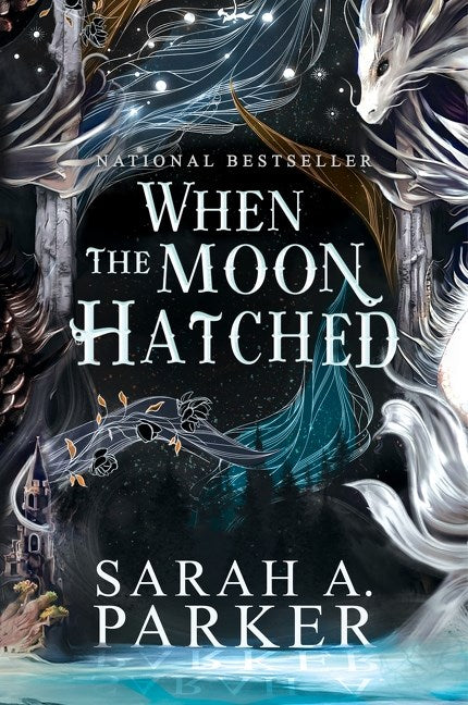 "When The Moon Hatched" by Sarah A. Parker (New Paperback)