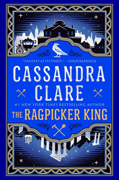 "The Ragpicker King" by Cassandra Clare (PREORDER)