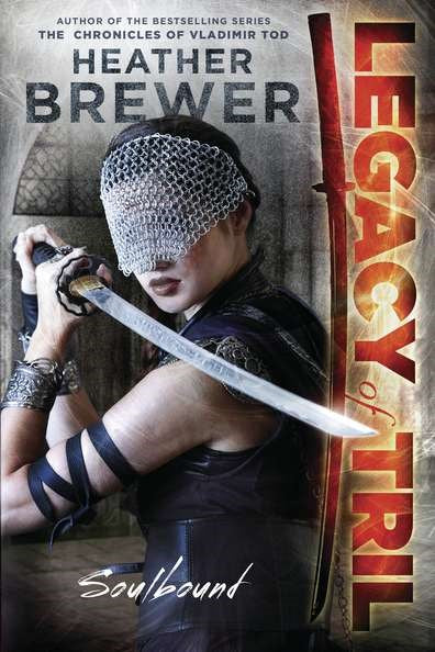 "Legacy of Tril: Soulbound" by Heather Brewer (Special Order)