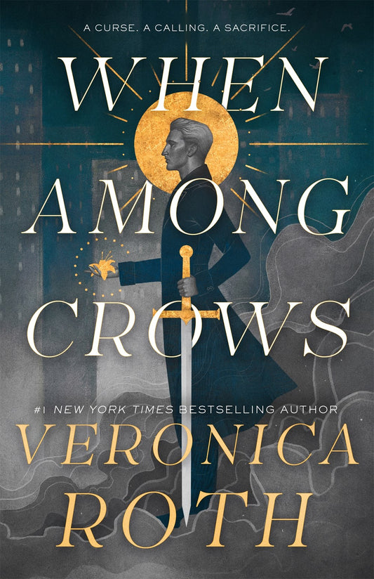 "When Among Crows" by Veronica Roth (New Hardcover)
