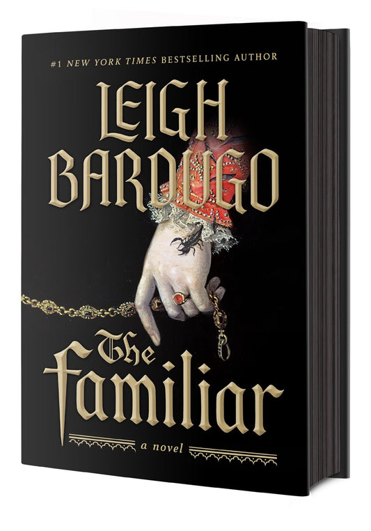 "The Familiar" by Leigh Bardugo (Hardcover)