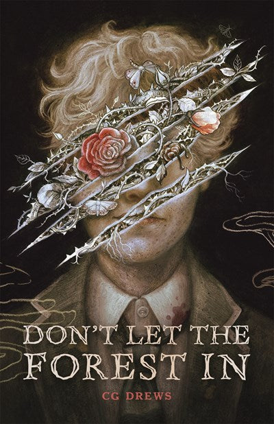 "Don't Let The Forest In" by CG Drews (Hardcover)