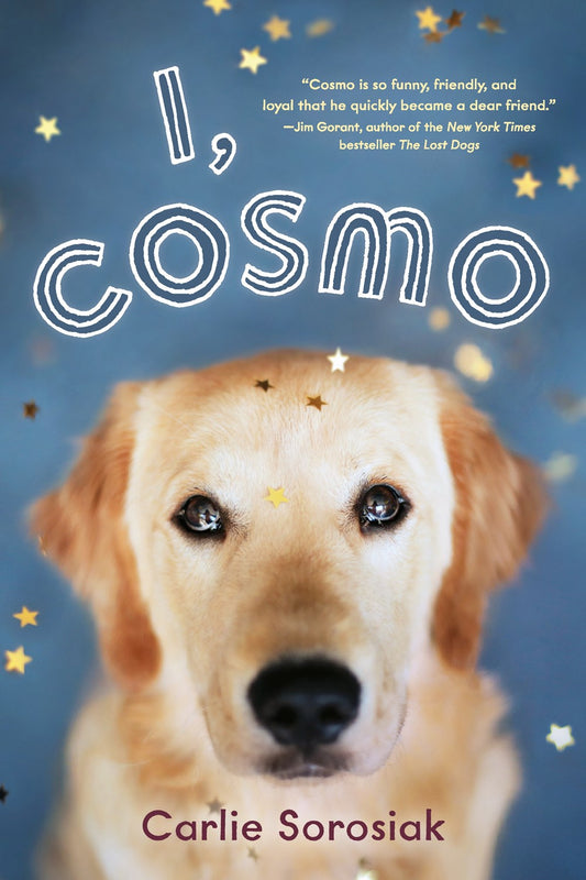 "I, Cosmo" by Carlie Sorosiak (New Paperback)