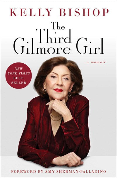 "The Third Gilmore Girl" by Kelly Bishop (Special Order)