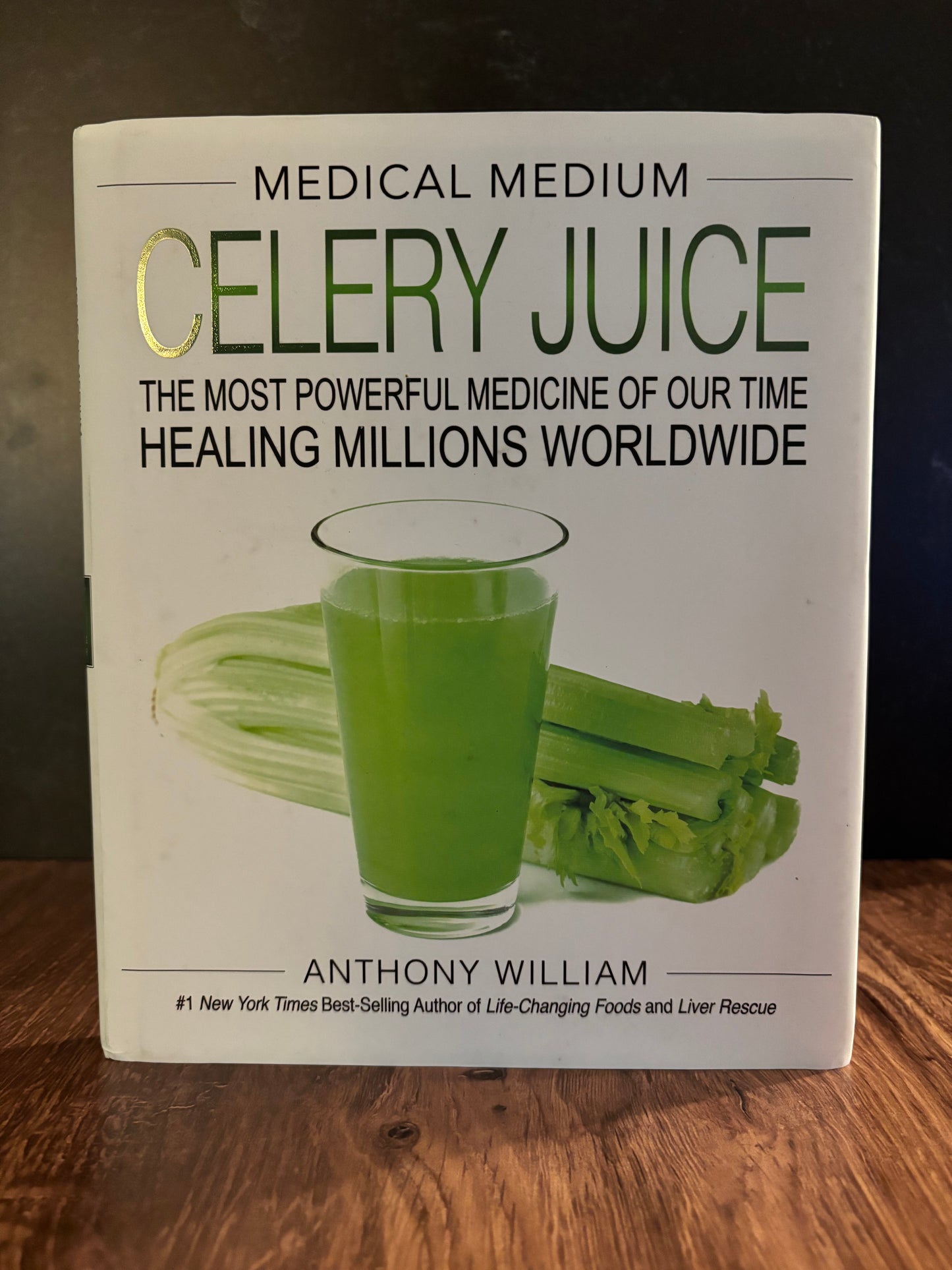 Medical Medium: Celery Juice" by Anthony William (Preowned Hardcover)