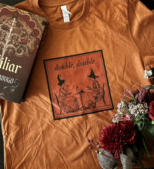 "Double, Double" Witchy Besties t-shirt