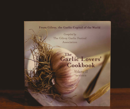 "The Garlic Lovers' Cookbook Vol II" by The Gilroy Garlic Festival Association (Used Paperback)