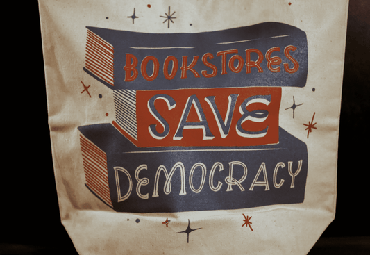 "Bookstores Save Democracy!" tote bag | Gibbs Smith