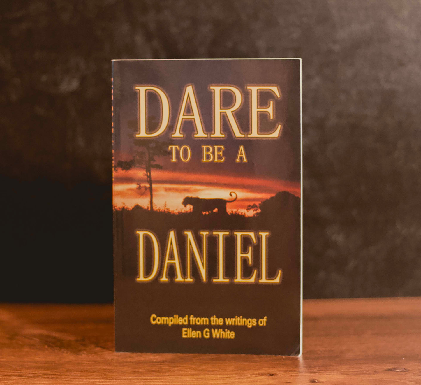 "Dare To Be A Daniel" compiled from the writings of Ellen G. White (Preowned Paperback)