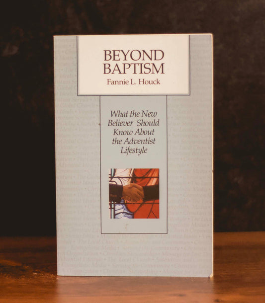 "Beyond Baptism" by Fannie L. Houck (Preowned Paperback)