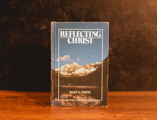 "Reflecting Christ" by Ellen G. White (Preowned Hardcover)