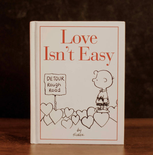 "Love Isn't Easy" by Charles Schulz (Preowned Hardcover)