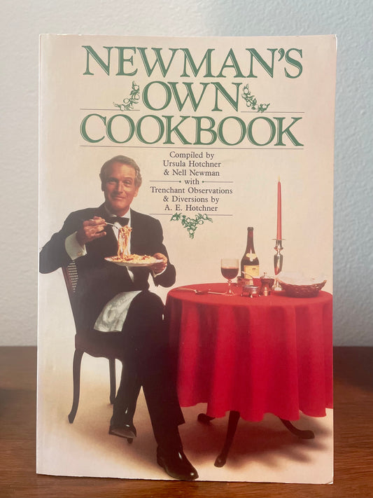 "Newman's Own Cookbook" compiled by Ursula Hotchner & Nell Newman (Vintage Paperback)