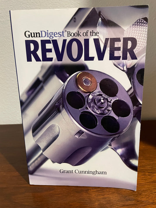"Book Of The Revolver" by Grant Cunningham (Preowned Paperback)
