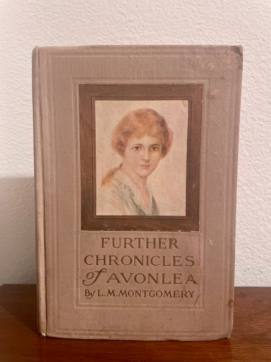 "Further Chronicles of Avonlea" by Lucy Maud Montgomery (Preowned Hardcover)