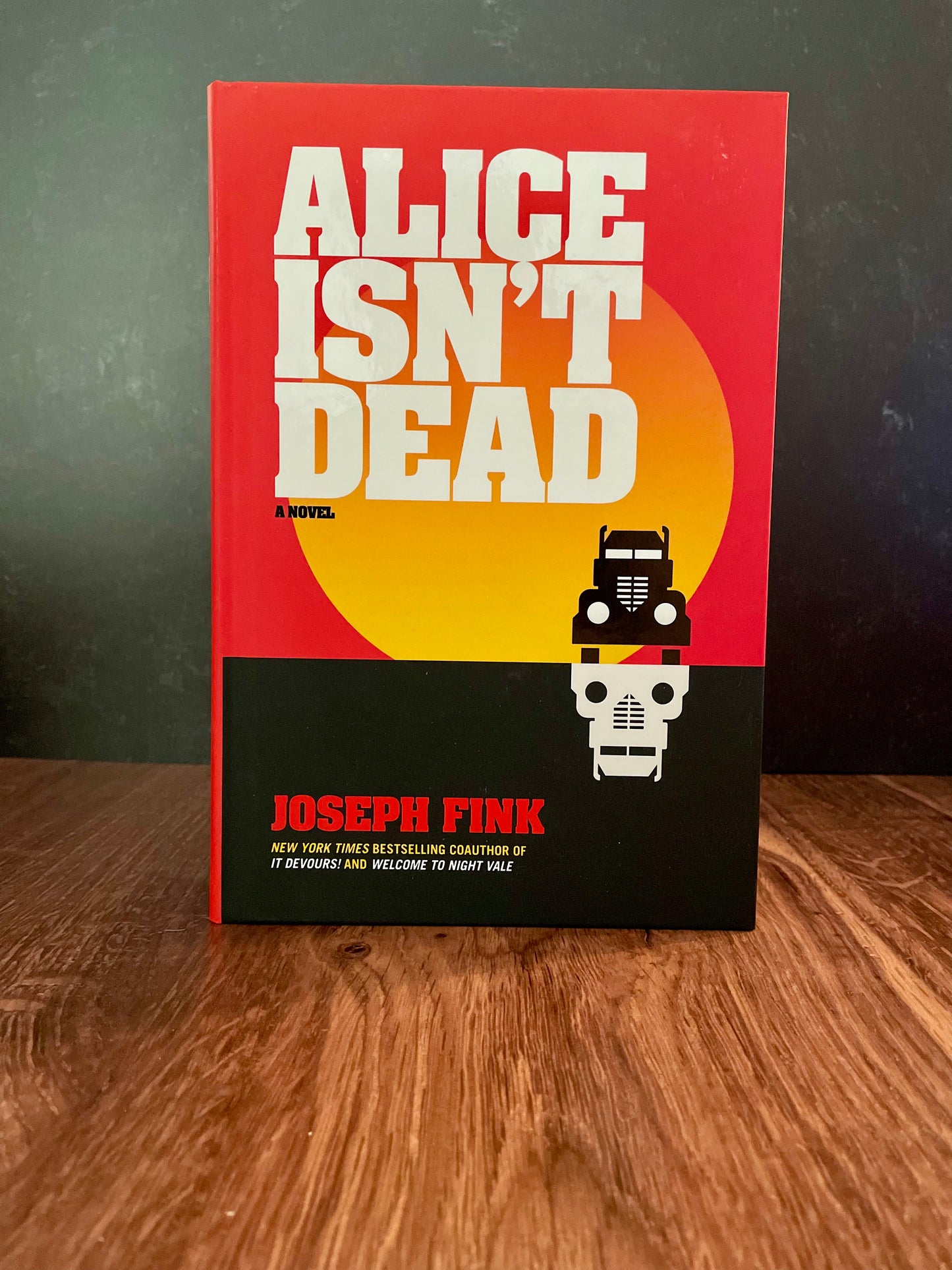 "Alice Isn't Dead" by Joseph Fink (hardcover)