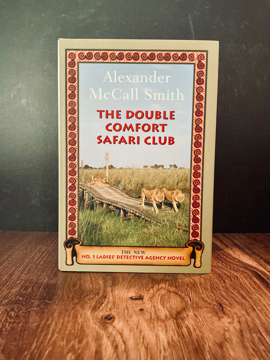 "The Double Comfort Safari Club" by Alexander McCall Smith (Preowned Hardcover)