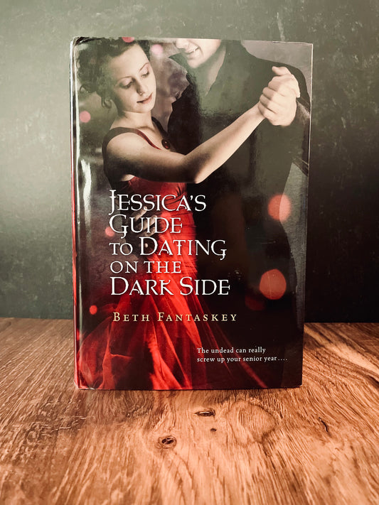 "Jessica's Guide To Dating On The Dark Side" by Beth Fantaskey (Preowned Hardcover)