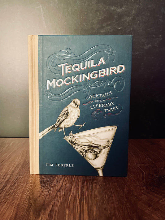 "Tequila Mockingbird" by Tim Federle (Hardcover)