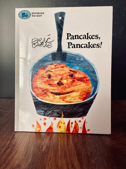 "Pancakes, Pancakes!" by Eric Carle (paperback)