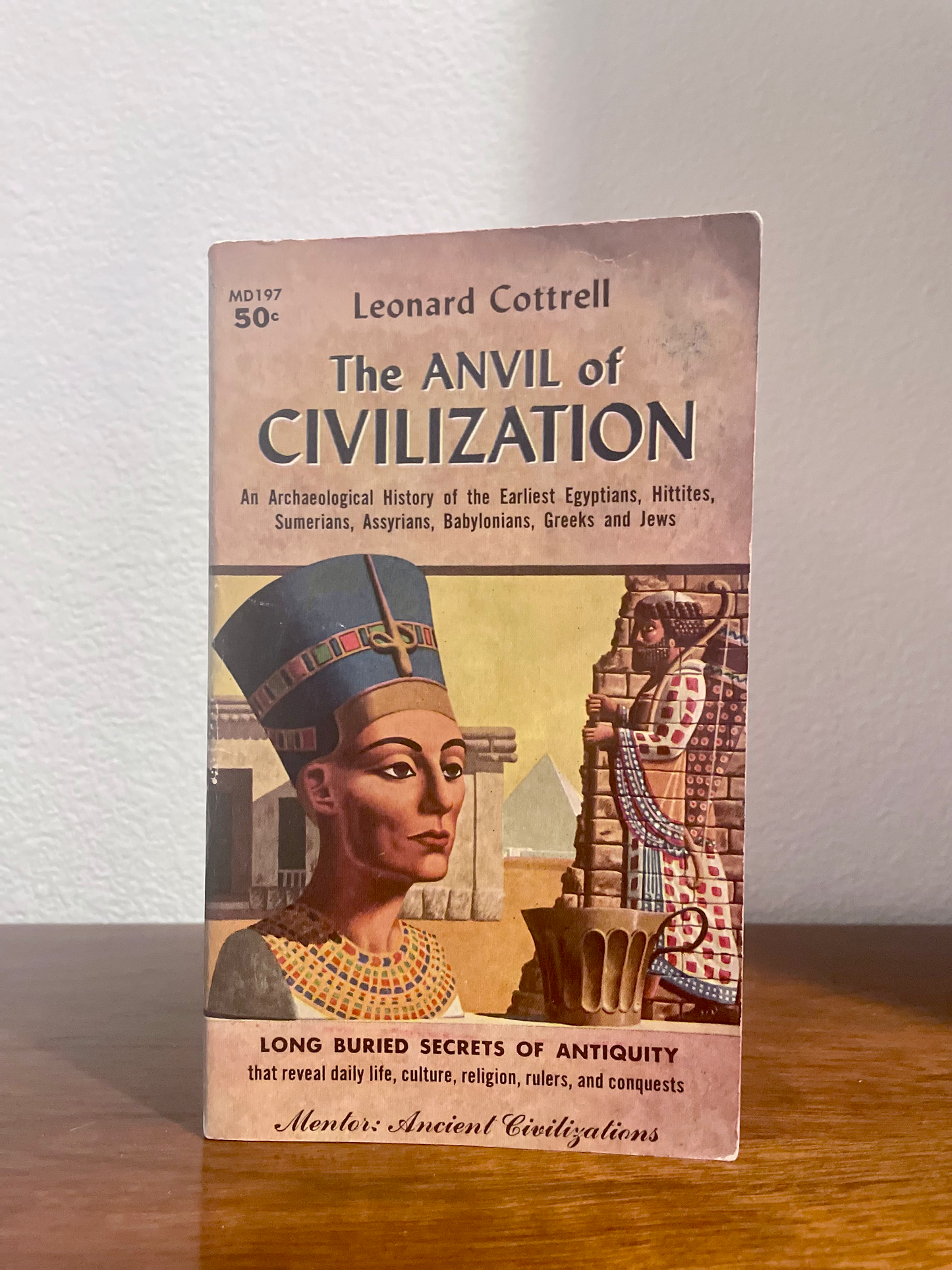 "The Anvil of Civilization" by Leonard Cottrell (Antique Paperback)