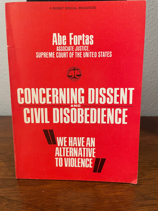 "Concerning Dissent and Civil Disobedience" by Abe Fortas, Associate Justice of the Supreme Court of the United States (Preowned Paperback)