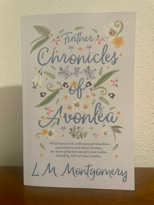 "Further Chronicles of Avonlea" by L.M. Montgomery (Preowned Paperback)