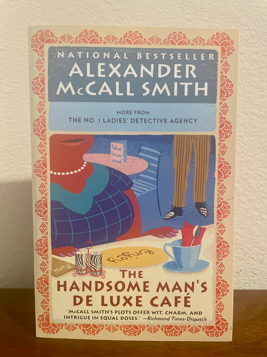 "The Handsome Man's De Luxe Cafe" by Alexander McCall Smith (Preowned Paperback)