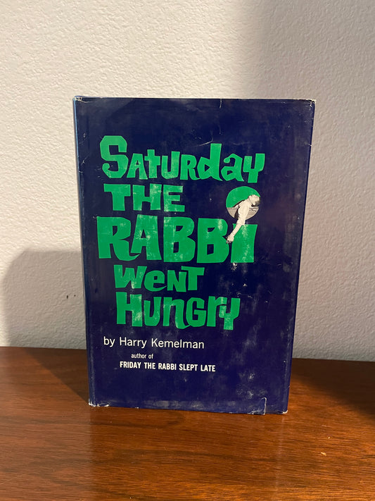 "Saturday The Rabbi Went Hungry" by Harry Kemelman (Antique Hardcover)