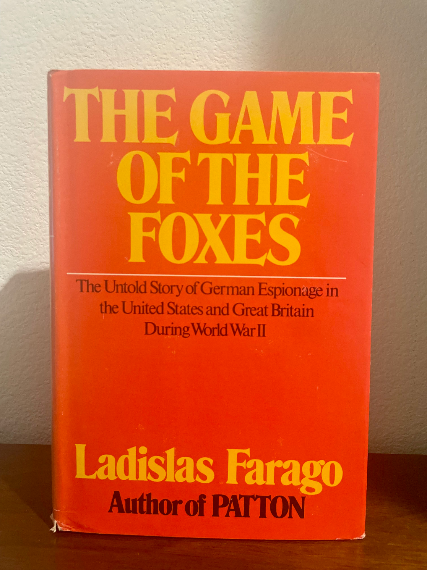 "The Game of the Foxes" by Ladislas Farago (Vintage Hardcover)