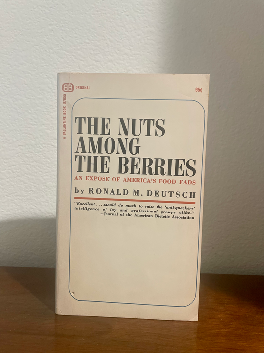 "The Nuts Among the Berries" by Ronald M. Deutsch (Preowned Paperback)