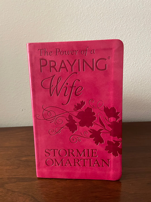 "The Power of a Praying Wife" by Stormie Omartian (Preowned Leatherbound)