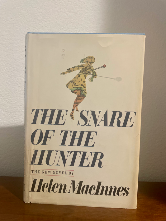 "The Snare of the Hunter" by Helen MacInnes (Vintage Hardcover)