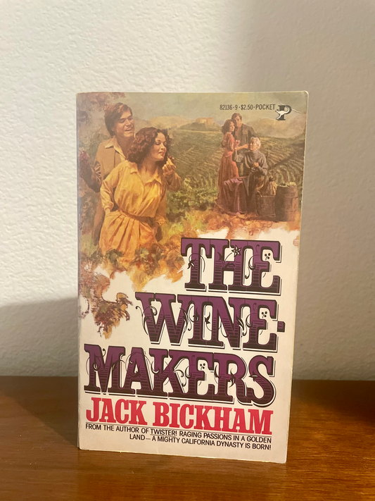 "The Winemakers" by Jack Bickham (Preowned Paperback)