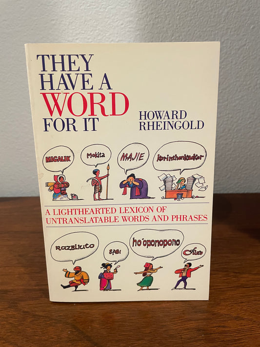 "They Have A Word For It" by Howard Rheingold (Preowned Paperback)